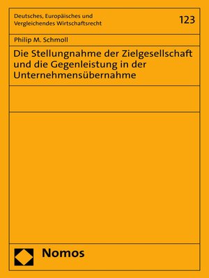 cover image of Die Stellungnahme der Zielgesellschaft und die Gegenleistung in der Unternehmensübernahme